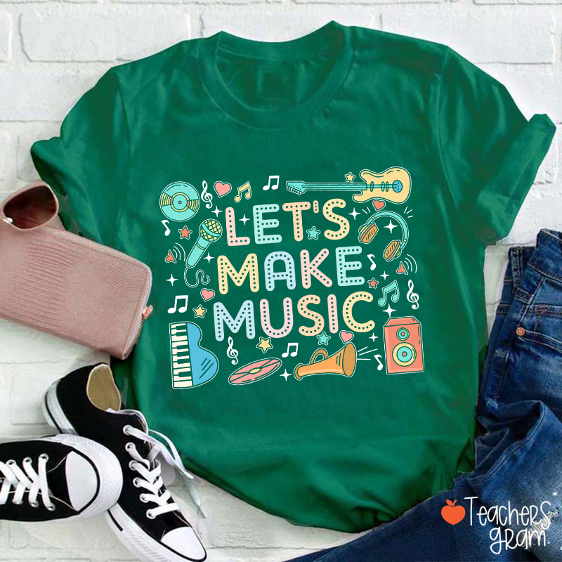 Let's Make Music Cute Musical Instrument Icons Teacher T-Shirt