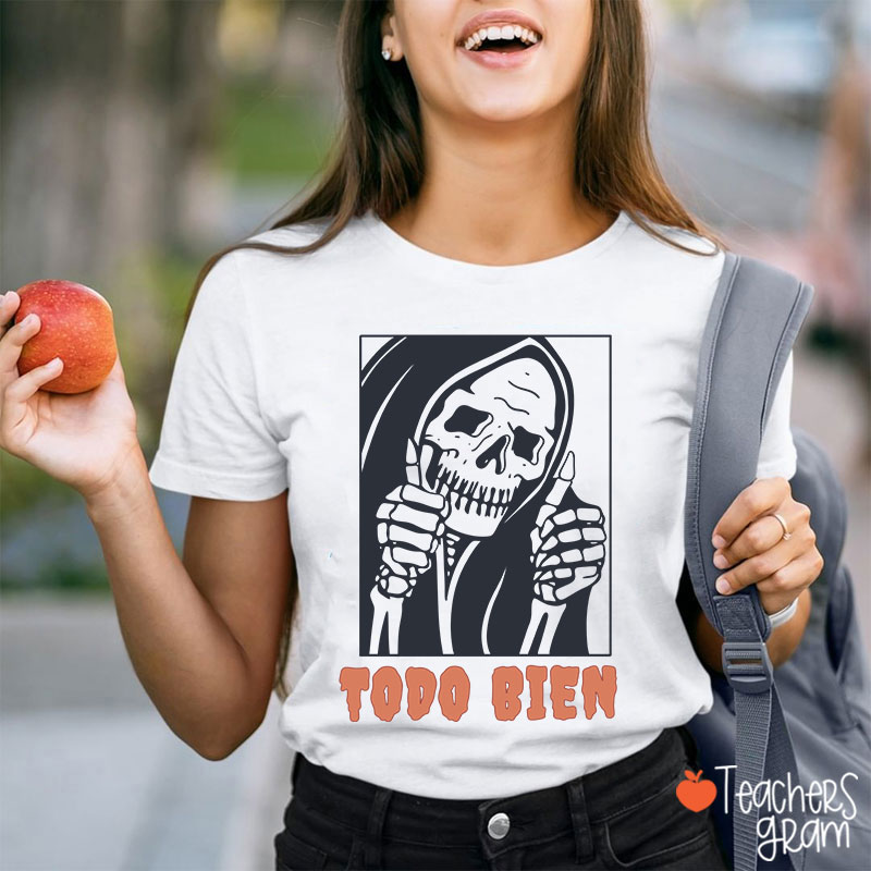Todo Bien Halloween Teacher T-Shirt