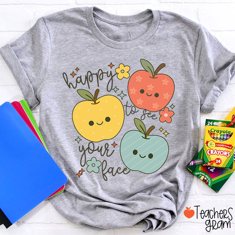 Happy To See Your Face Kiddo Teacher T-Shirt
