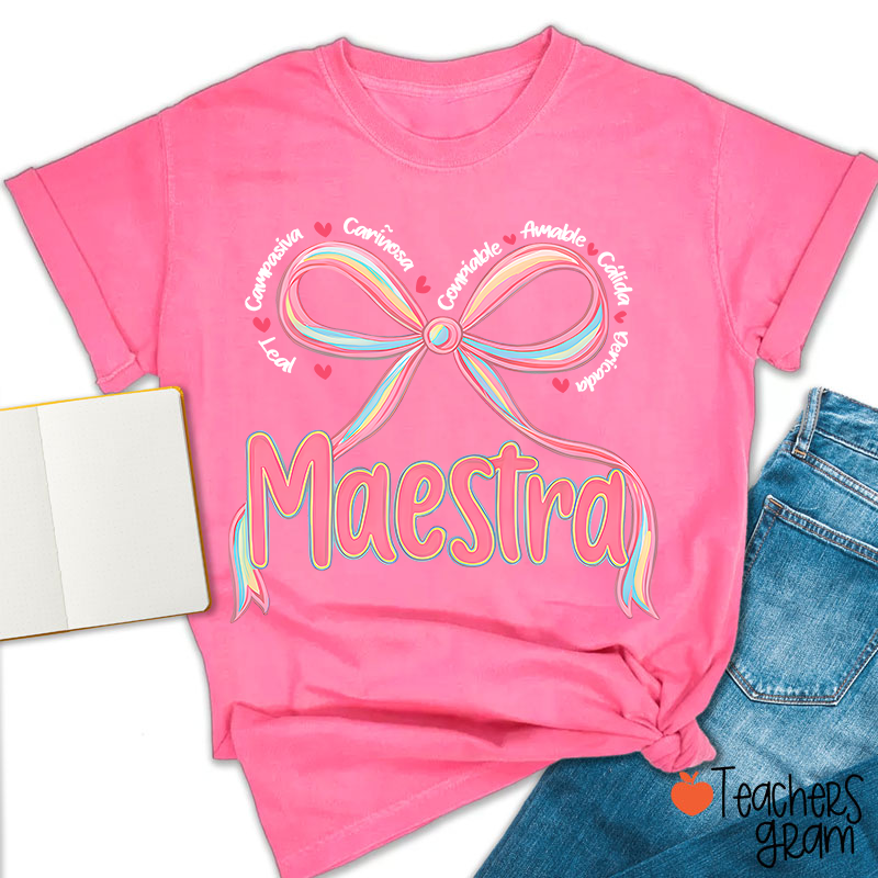 Leal Compasiva Cariñosa Con Fiable Amable Calidad Querida Maestra Spanish Teacher T-Shirt