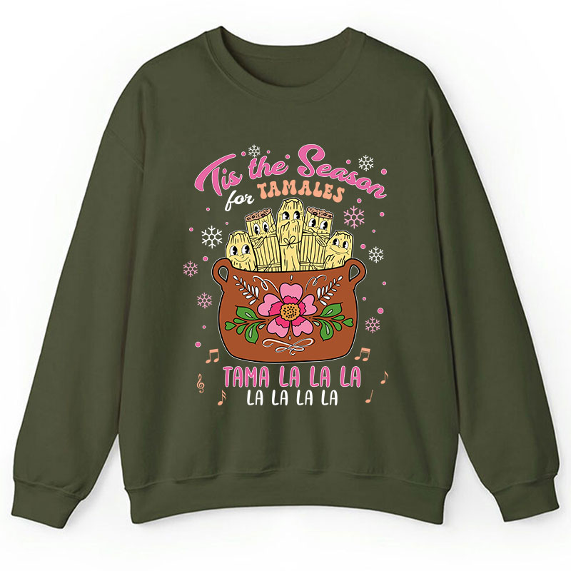 Tis The Season Tamales Spanish Teacher Sweatshirt
