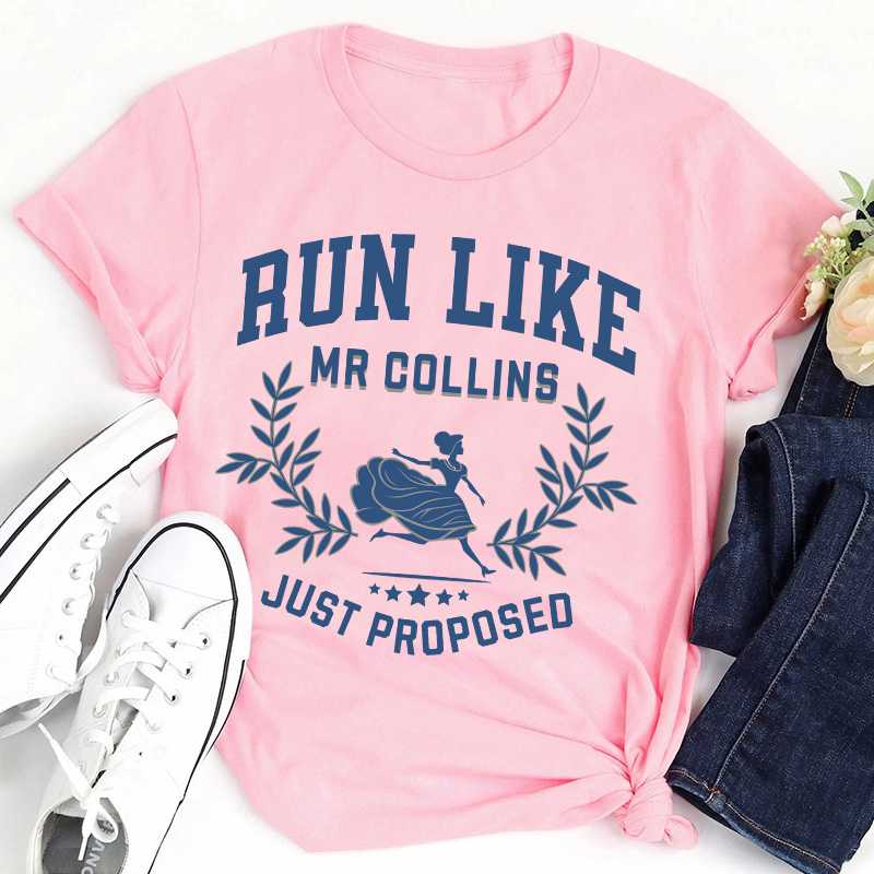 Run Like Mr Collins Just Proposed Teacher T-Shirt