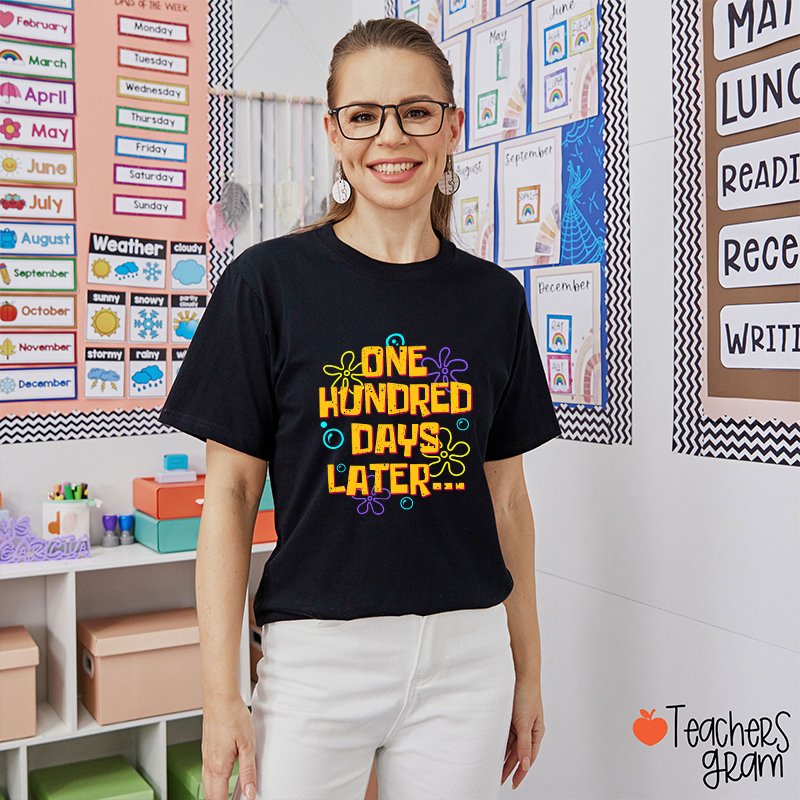 One Hundred Days Later Teacher T-Shirt
