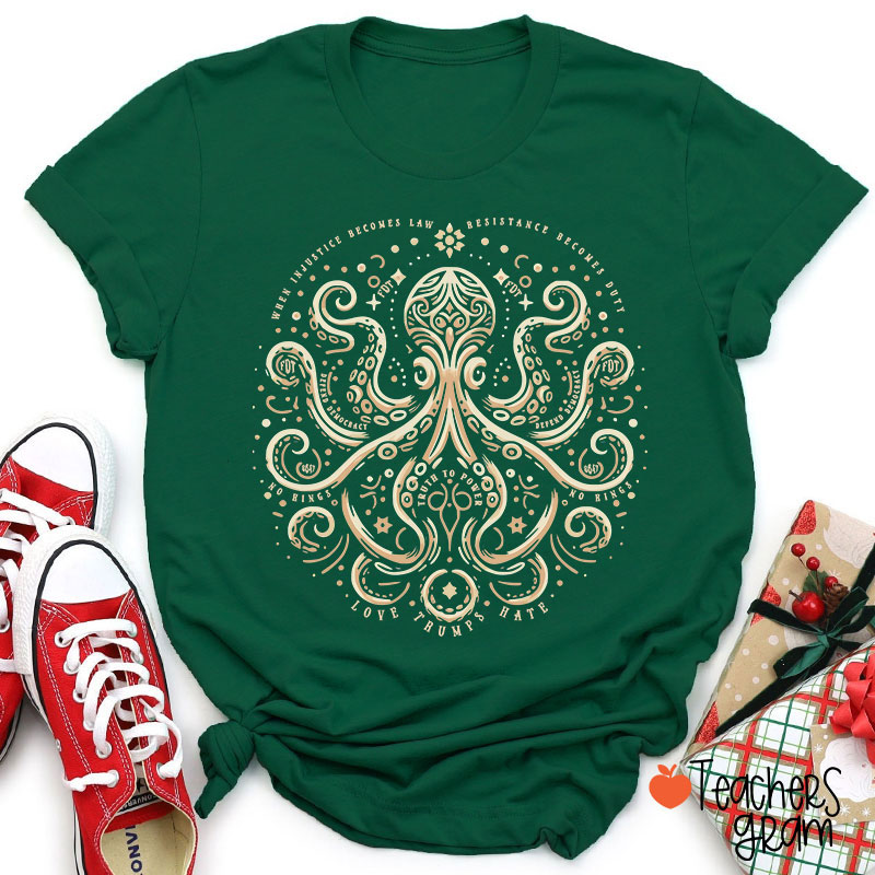 Subtle Octopus Art Social Justice Teacher T-Shirt