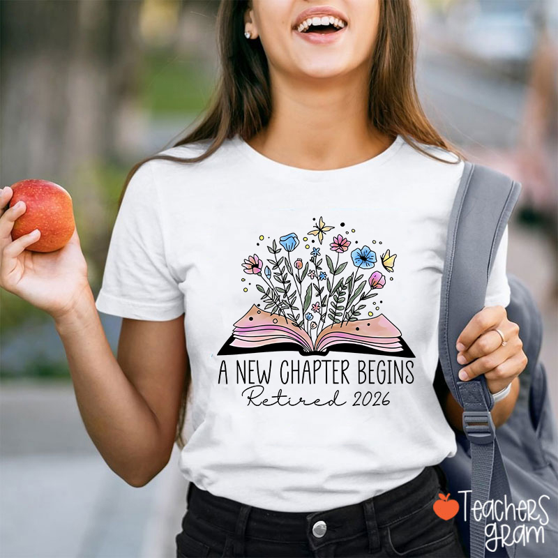 Personalized A New Chapter Begins Retired Teacher T-Shirt
