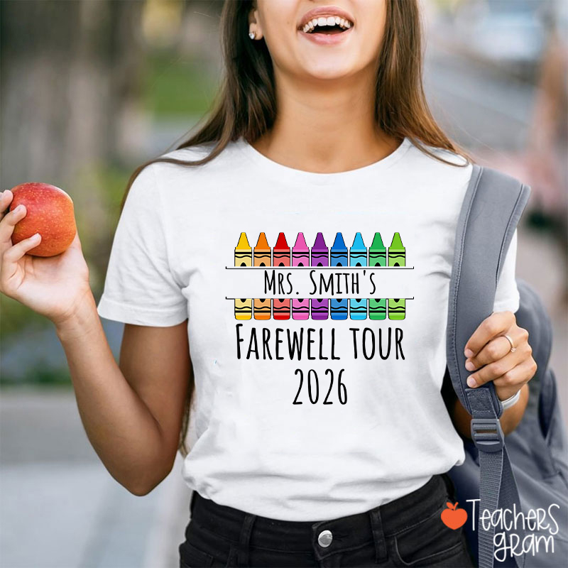 Personalized Name Farewell Tour Crayon Teacher T-Shirt