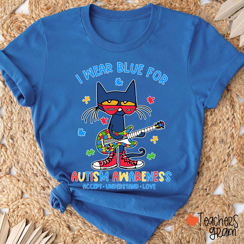 Cool Cat I Wear Blue For Autism Awareness Teacher T-Shirt