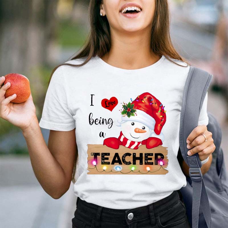 I Love Being A Teacher T-Shirt