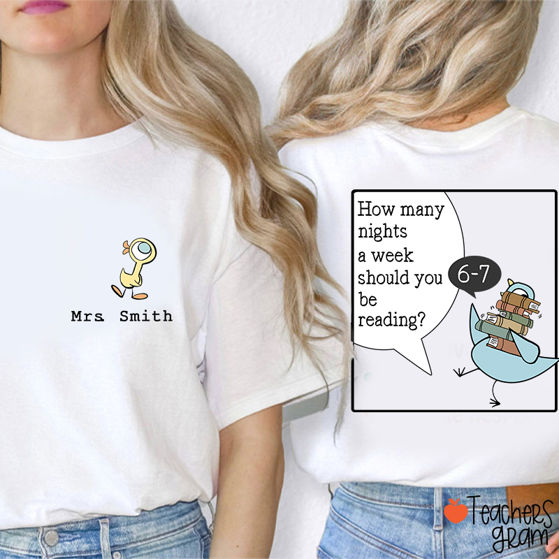 Personalized  How Many Nights A Week Should You Be Reading 67 So Many Books Teacher Two Sided T-Shirt