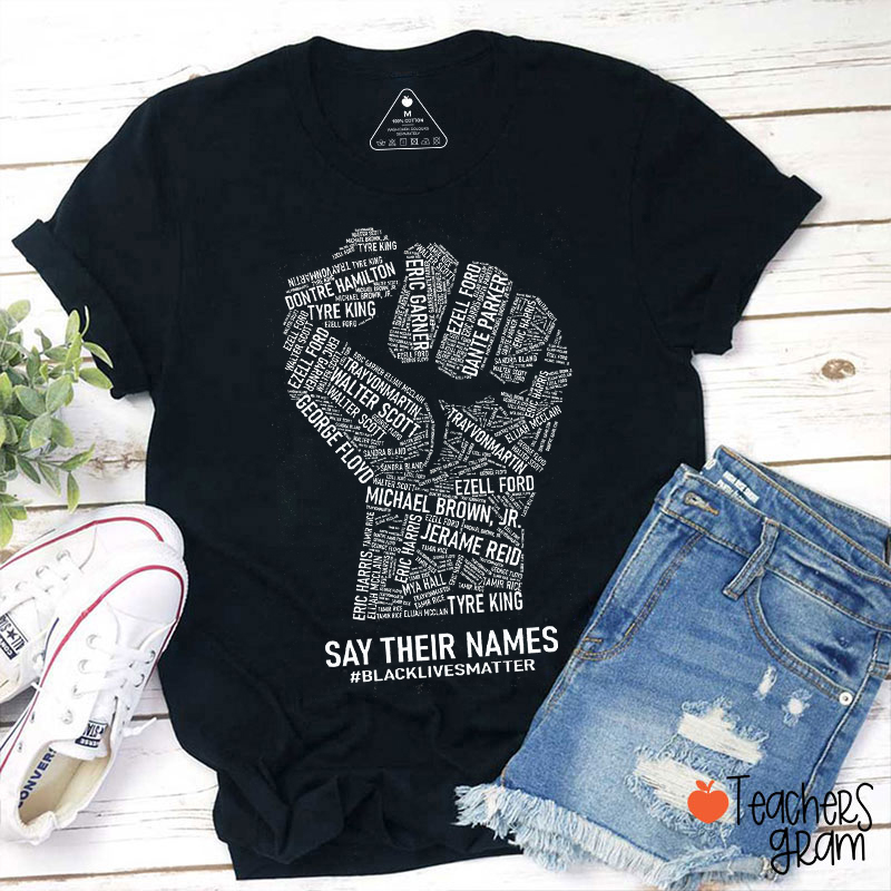 Say Their Names Teacher T-Shirt