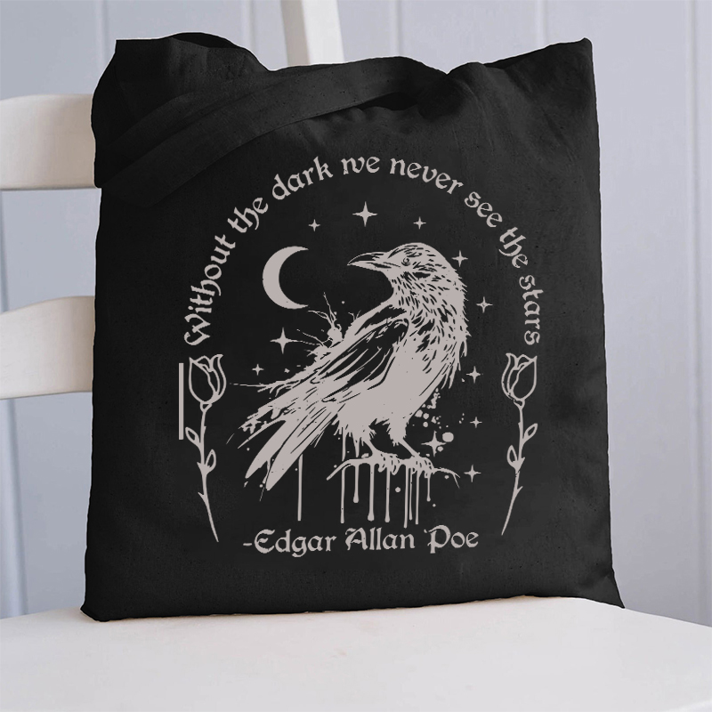 Without The Dark We Never See The Stars Teacher Tote Bag