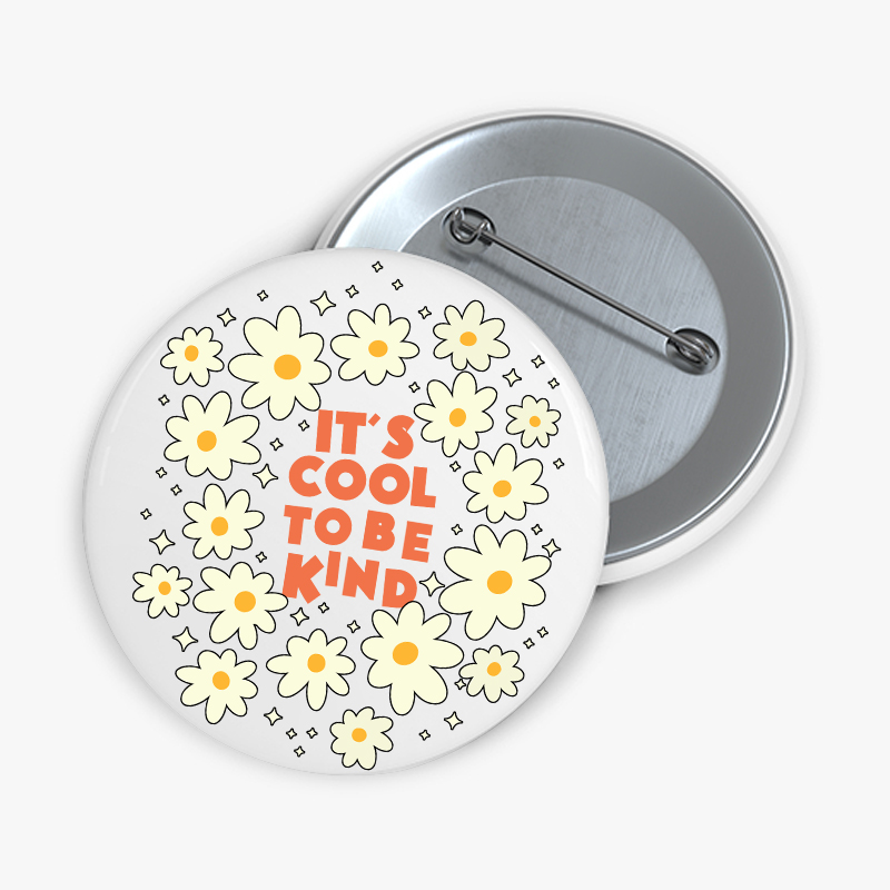 It's Cool To Be Kind Flowers Teacher Pinback Button
