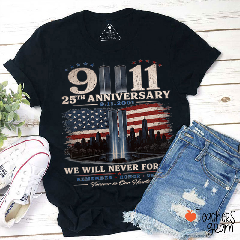 Forever In Our Heart We Will Never Forget Teacher T-Shirt