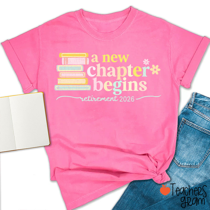 Personalized A New Chapter Begins Retirement Teacher T-Shirt