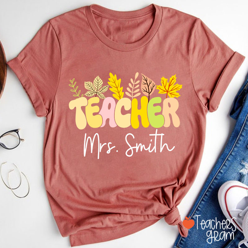 Personalized Name Autumn Leaves Teacher T-Shirt