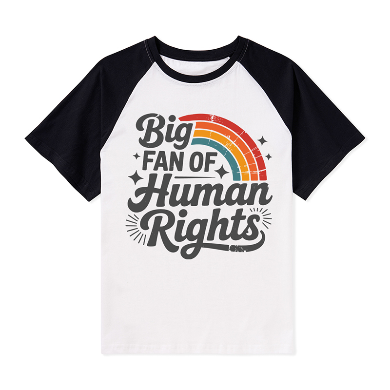 Big Fan Of Human Rights Rainbow Teacher Raglan T-Shirt