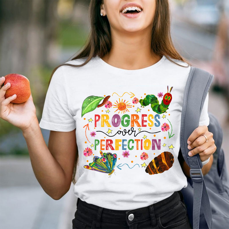 Caterpillar Progress Over Perfection Teacher T-Shirt