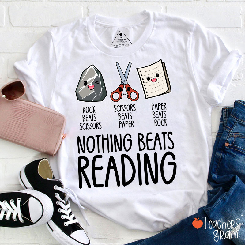 Nothing Beats Reading Teacher T-Shirt