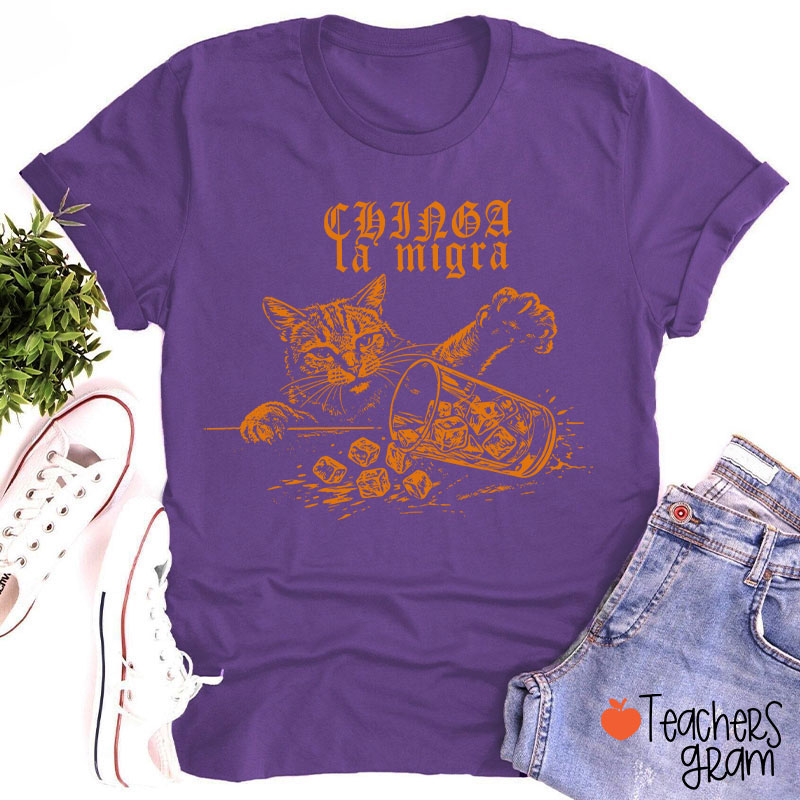 Chinga la Migra Cat Anti-ICE Teacher T-Shirt