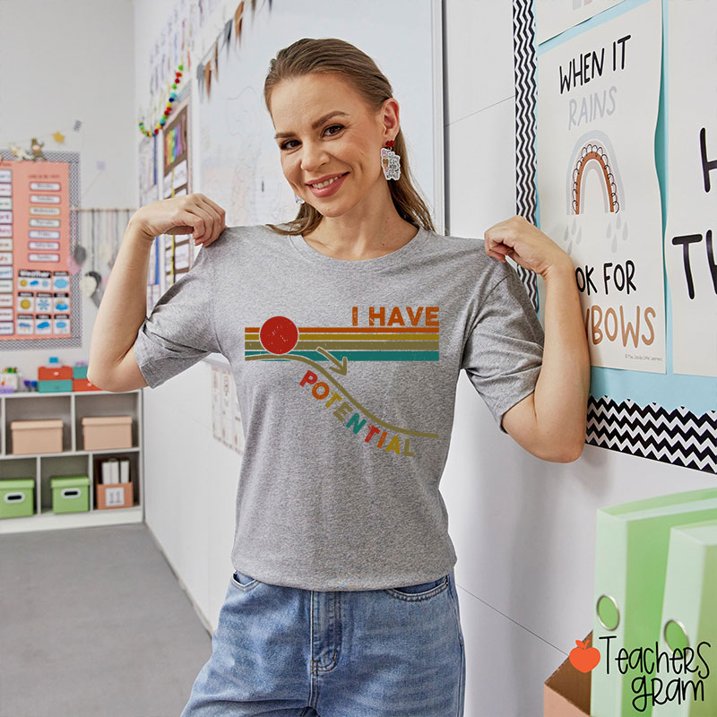 I Have Potential Science Teacher T-Shirt