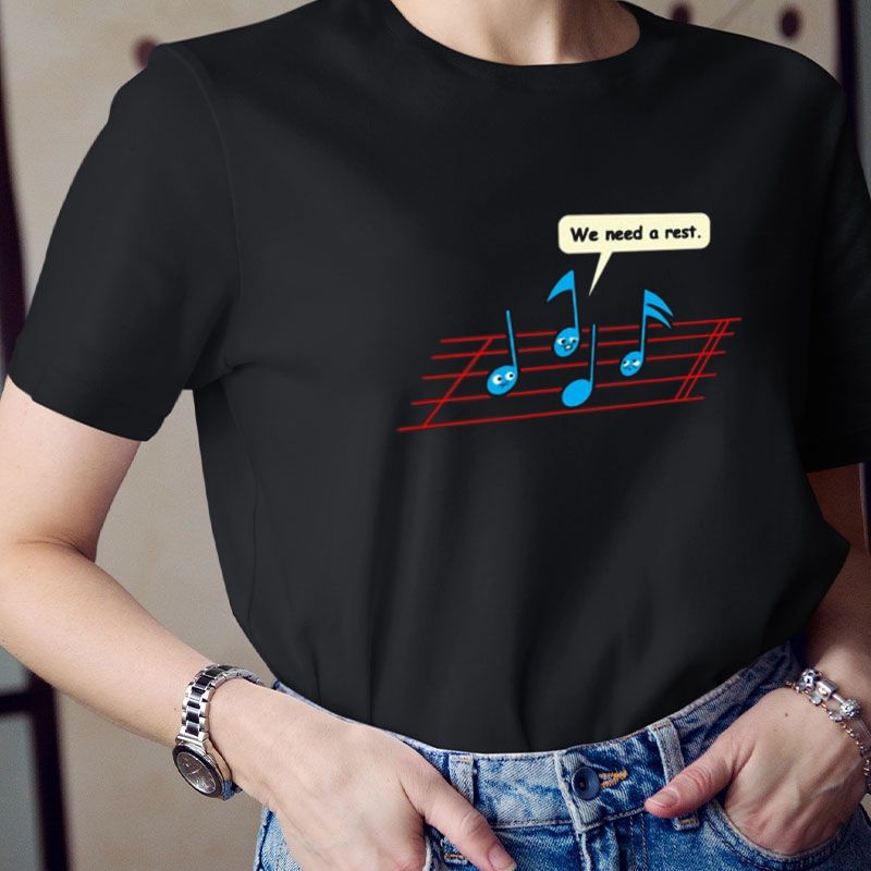 We Need A Rest Teacher T-Shirt