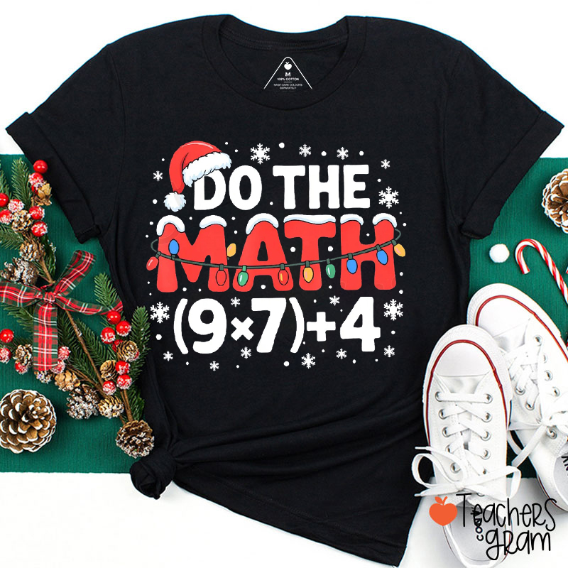 Funny Six Seven Christmas Do The Math Teacher T-Shirt