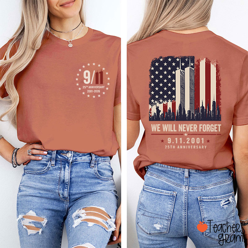 We Will Never Forget Memorial Teacher Two‑Sided T‑Shirt