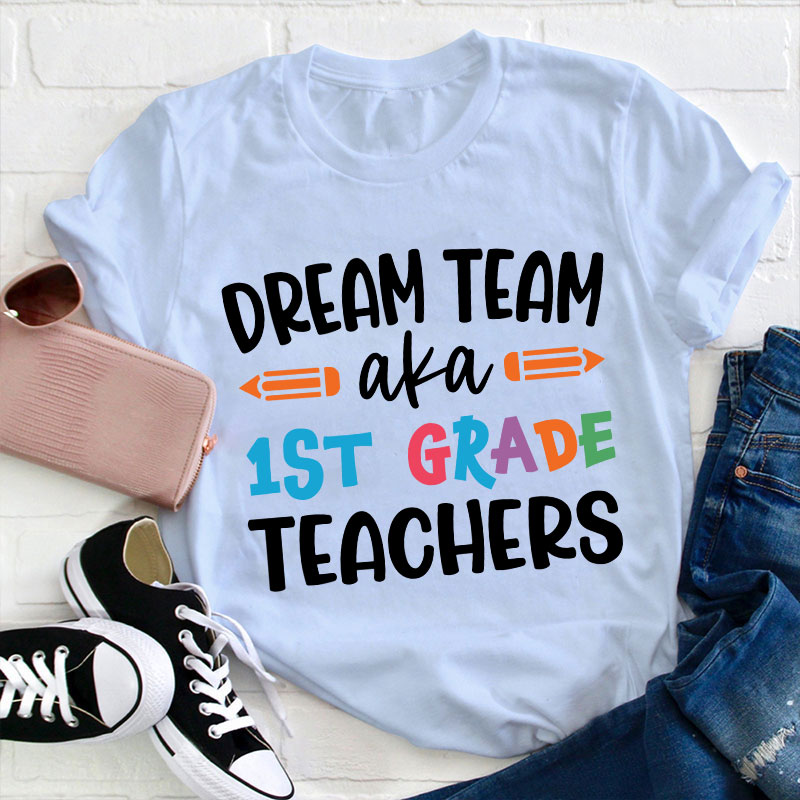 Personalized Dream Team Aka My Class Teacher T-Shirt