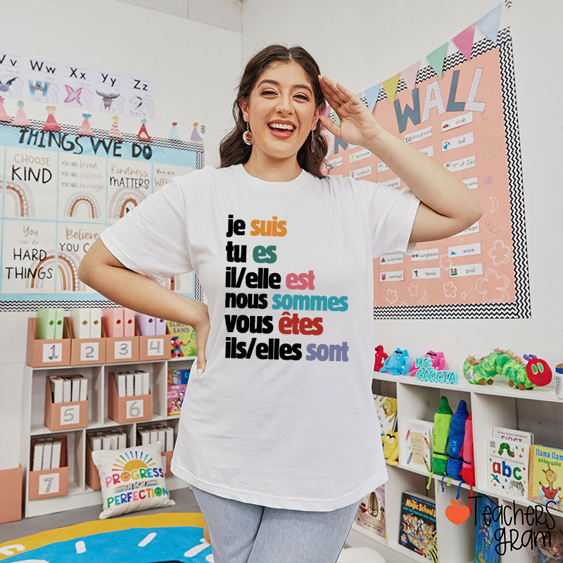 Je Suis Tu Es French Teacher T-Shirt