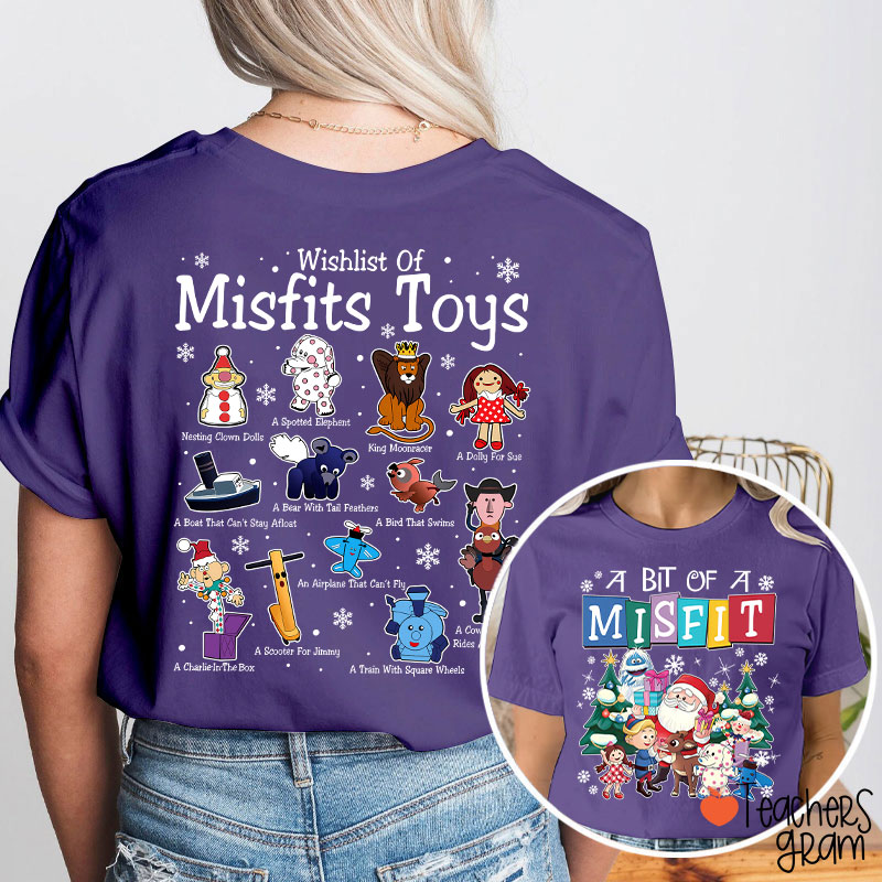 A Bit Of Misfit Teacher Two Sided T-Shirt