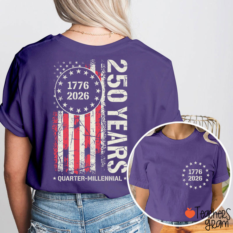 America From 1776 To 2026 250 Years Teacher Two Sided T-Shirt