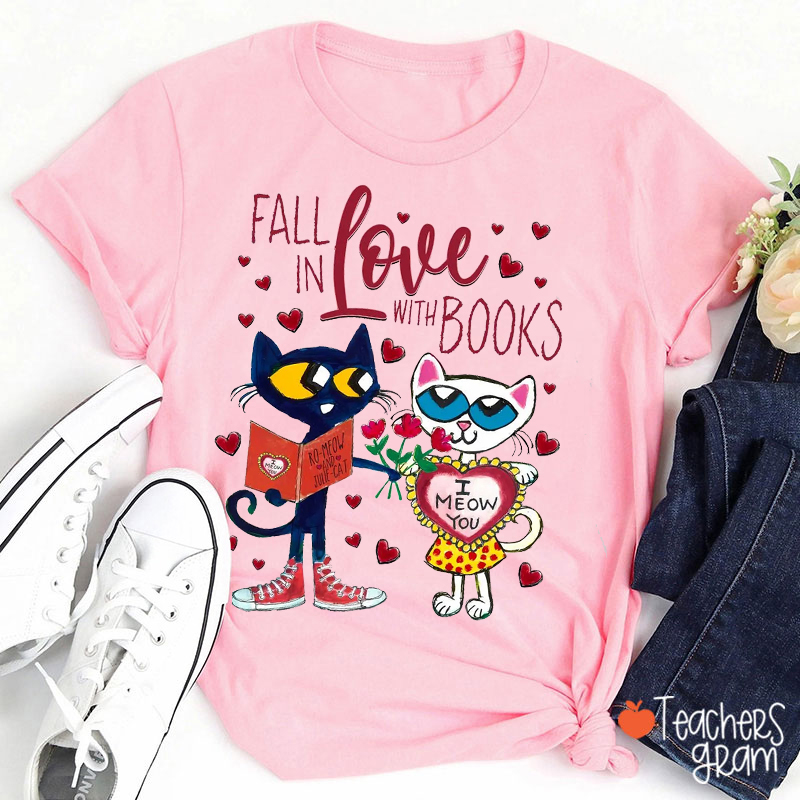 Fall In Love With Books Teacher T-Shirt