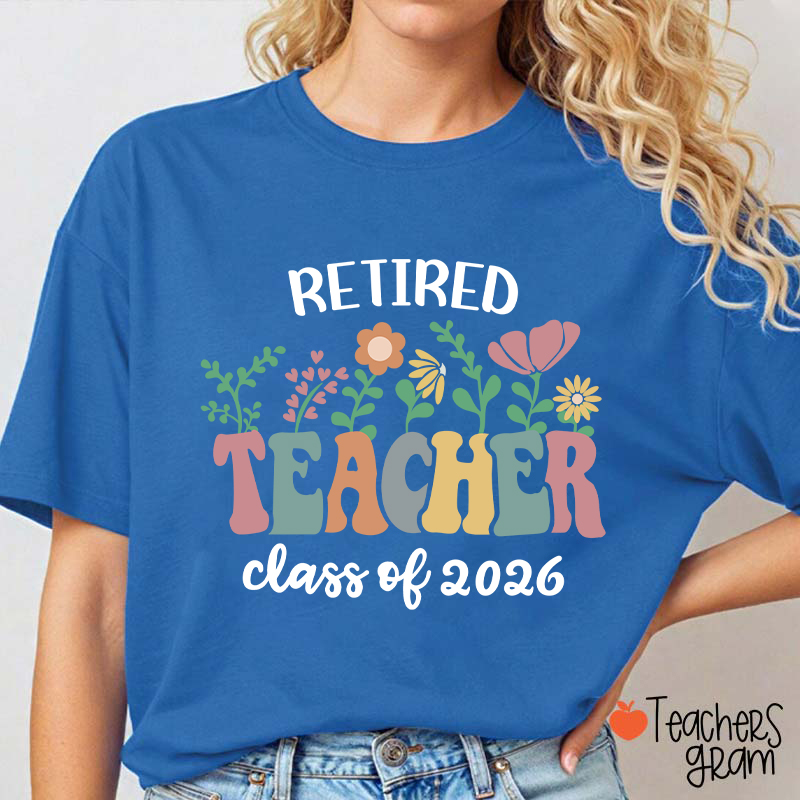 Personalized Retired Teacher Class Of Teacher T-Shirt