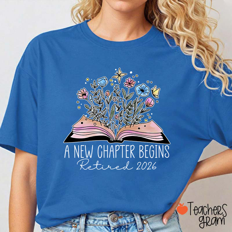 Personalized A New Chapter Begins Retired Teacher T-Shirt