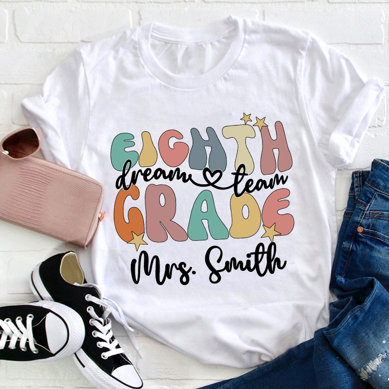 Personalized This Is What Dream Team Looks Like Teacher T-Shirt