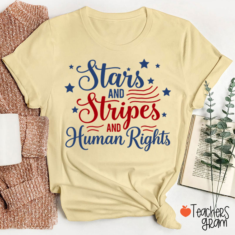 Stars And Stripes And Human Rights Teacher T-Shirt