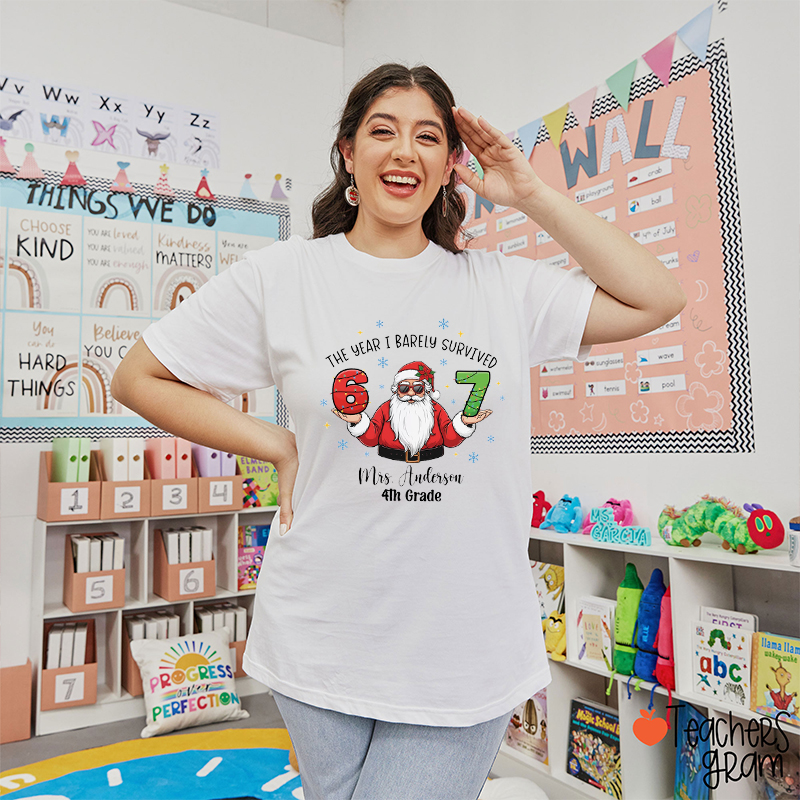 Personalized Name And Grade The Year I Barely Survived 67 Teacher T-Shirt