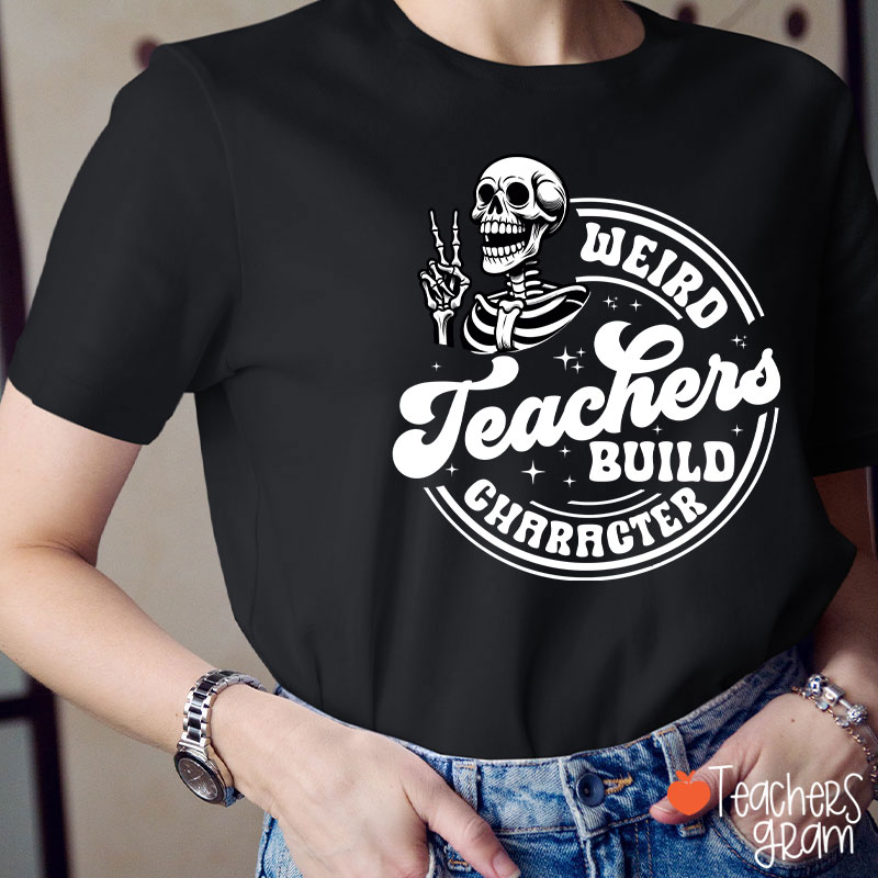 Weird Teacher Build Gharacter Halloween Teacher T-Shirt