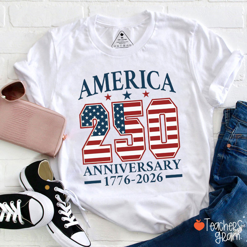 America Anniversary 1776-2026 Teacher T-Shirt