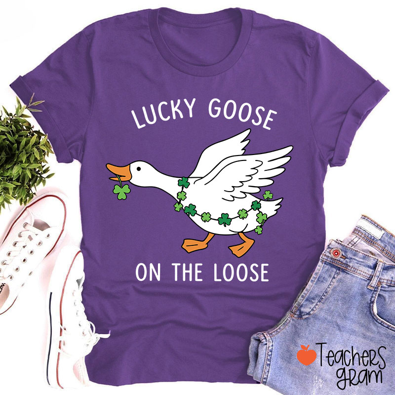 Lucky Goose On The Loose Teacher T-Shirt