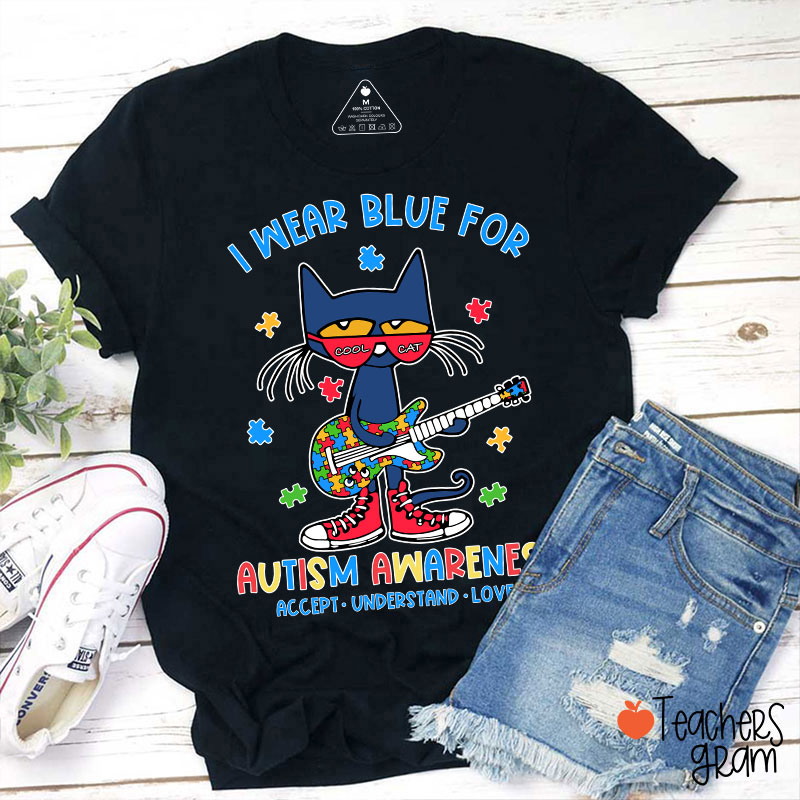 Cool Cat I Wear Blue For Autism Awareness Teacher T-Shirt