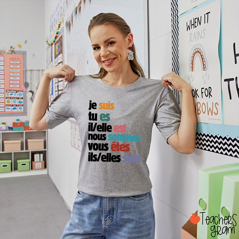 Je Suis Tu Es French Teacher T-Shirt