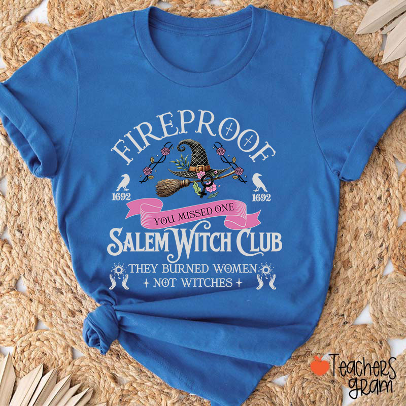 Fireproof Salem Witch Club Teacher T-Shirt