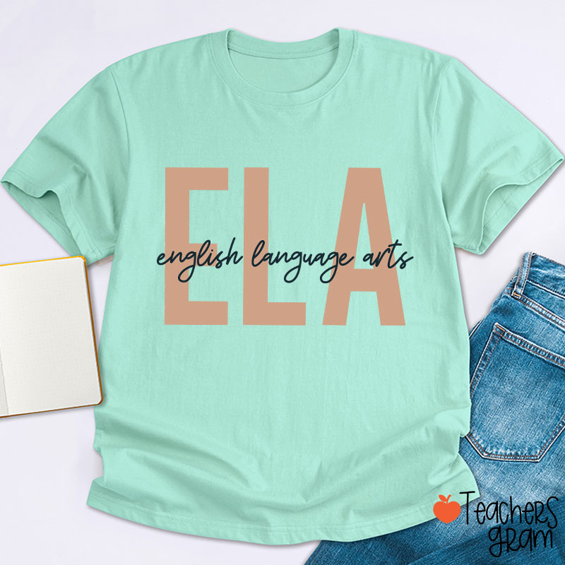 ELA English Language Arts Teacher T-Shirt