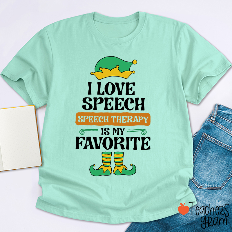 I Love Speech Speech Therapy Is My Favorite Teacher T-Shirt