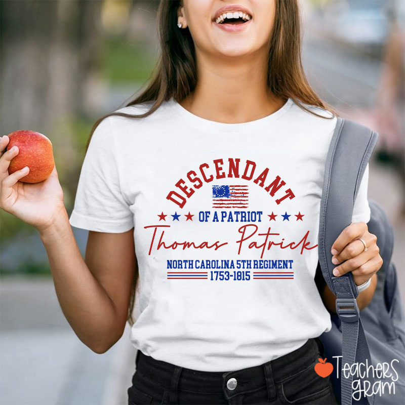 Personalized Descendant Patriot Teacher T-Shirt