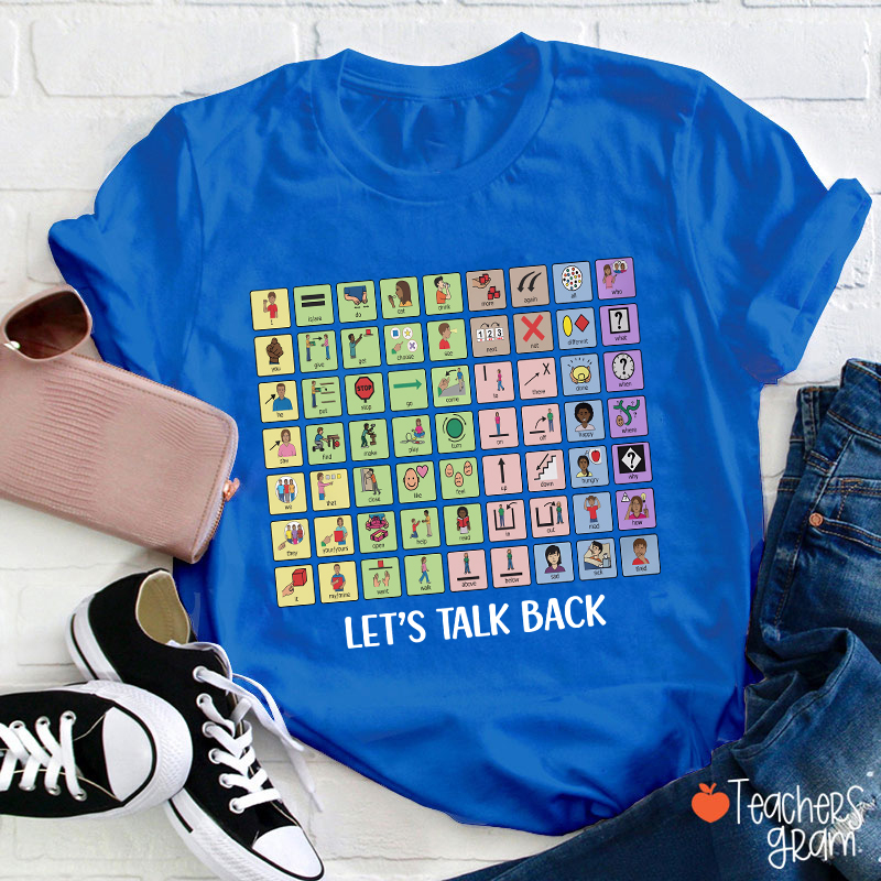 Let's Talk Back AAC Teacher T-Shirt