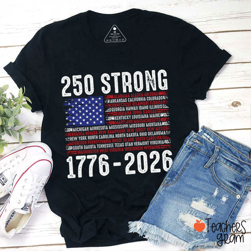 250th Independence Day Flag Teacher T-Shirt