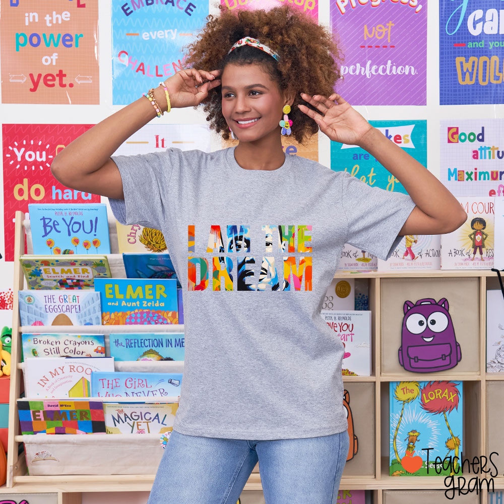 Dream Like A King Teacher T-Shirt