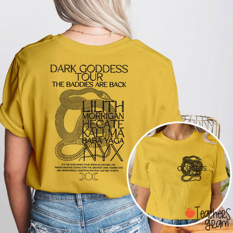Dark Goddess Tour Teacher Two Sided T-Shirt